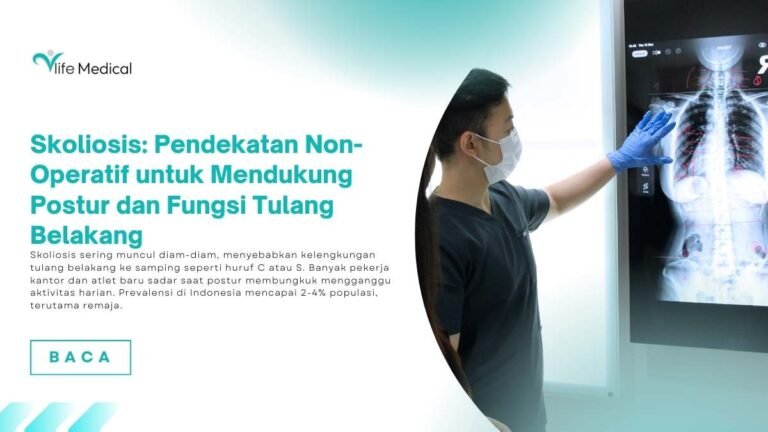 Skoliosis: Pendekatan Non-Operatif untuk Mendukung Postur dan Fungsi Tulang Belakang