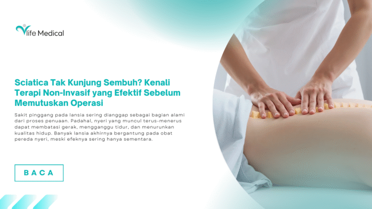Sciatica Tak Kunjung Sembuh? Kenali Terapi Non-Invasif yang Efektif Sebelum Memutuskan Operasi