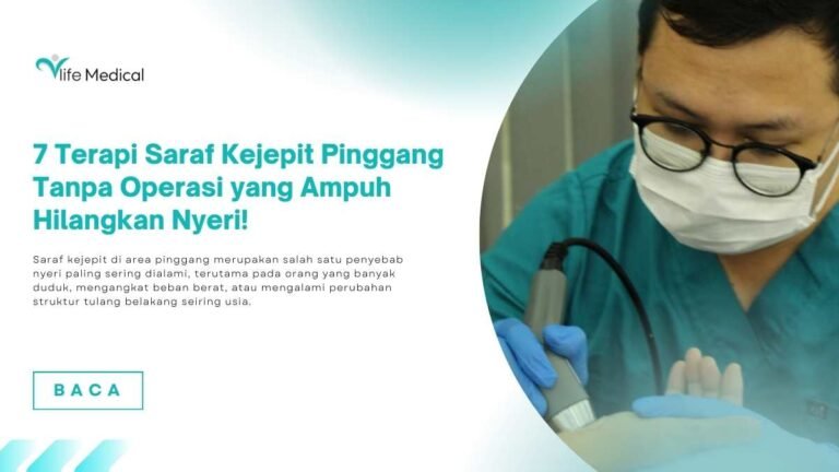 7 Terapi Saraf Kejepit Pinggang Tanpa Operasi yang Ampuh Hilangkan Nyeri!