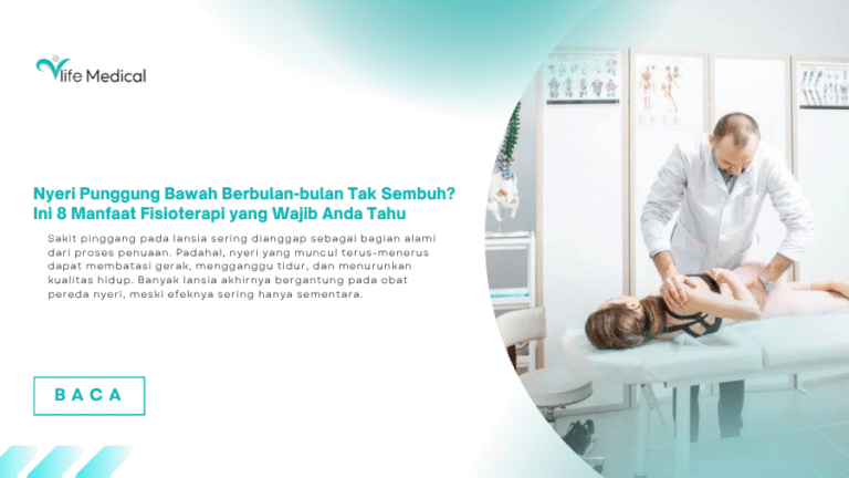Nyeri Punggung Bawah Berbulan-bulan Tak Sembuh? Ini 8 Manfaat Fisioterapi yang Wajib Anda Tahu