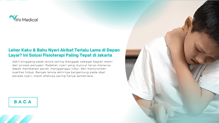 Leher Kaku & Bahu Nyeri Akibat Terlalu Lama di Depan Layar? Ini Solusi Terapi yang Tepat di Jakarta