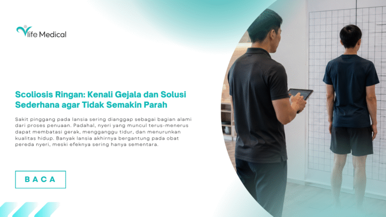Scoliosis Ringan: Kenali Gejala dan Solusi Sederhana agar Tidak Semakin Parah