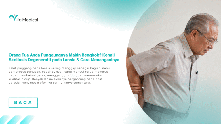 Orang Tua Anda Punggungnya Makin Bengkok? Kenali Skoliosis Degeneratif pada Lansia & Cara Menanganinya