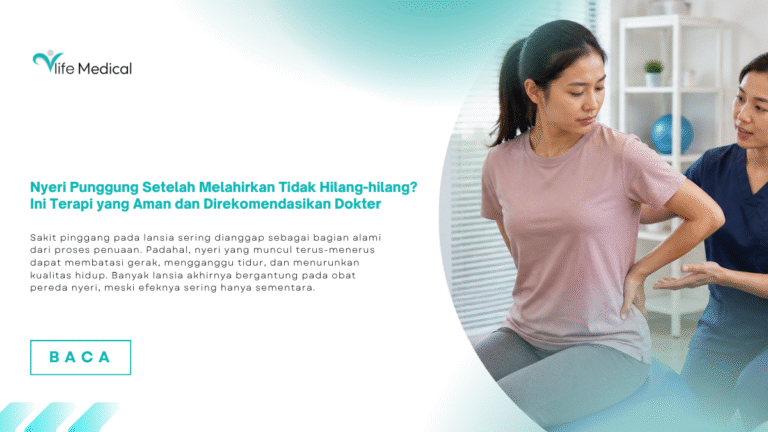 Nyeri Punggung Setelah Melahirkan Tidak Hilang-hilang? Ini Terapi yang Aman dan Direkomendasikan Dokter