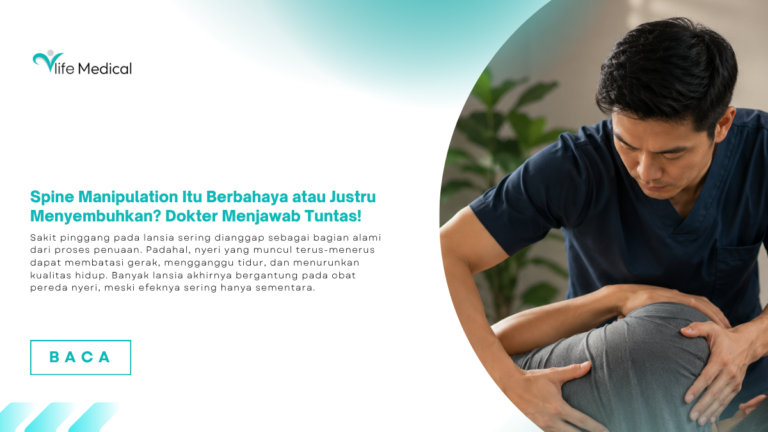 Spine Manipulation Itu Berbahaya atau Justru Menyembuhkan? Dokter Menjawab Tuntas!