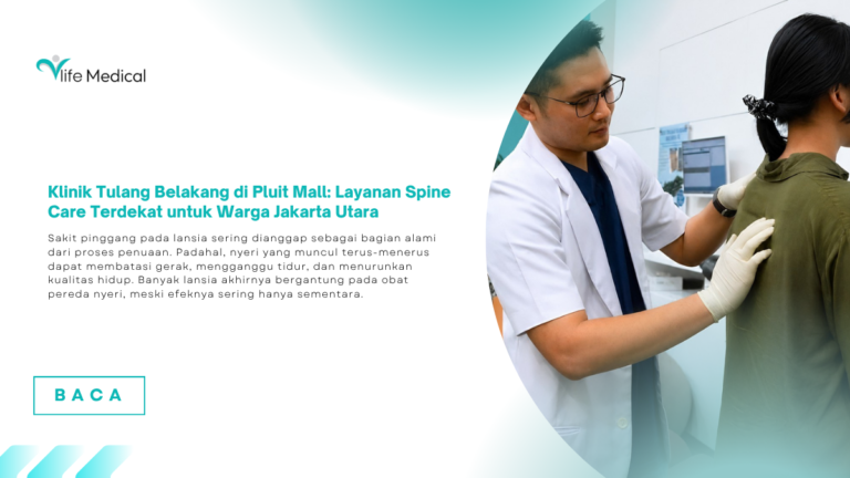 Klinik Tulang Belakang di Pluit Mall: Layanan Spine Care Terdekat untuk Warga Jakarta Utara