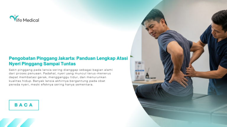 Pengobatan Pinggang Jakarta: Panduan Lengkap Atasi Nyeri Pinggang Sampai Tuntas